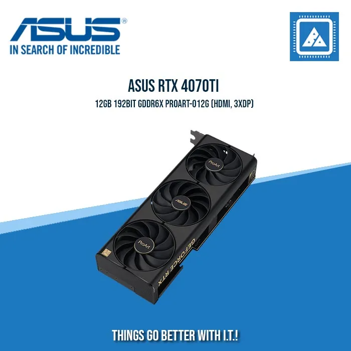 ASUS RTX 4070TI 12GB 192BIT GDDR6X PROART-O12G (HDMI, 3XDP)